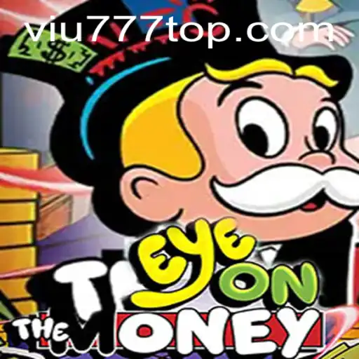 Descubra o Fascinante Jogo EyeOnTheMoney em VIU777.com