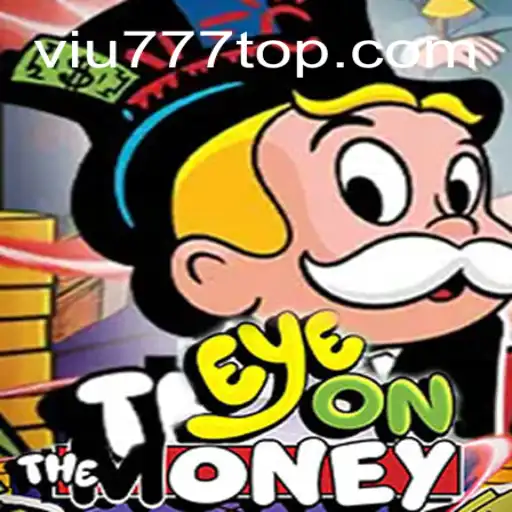 Descubra o Fascinante Jogo EyeOnTheMoney em VIU777.com