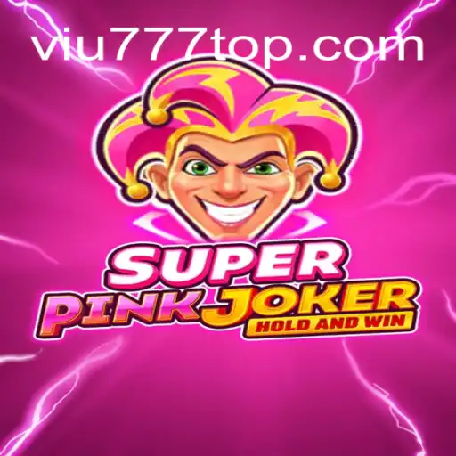 Explorando o Mundo de SuperPinkJoker no VIU777.com